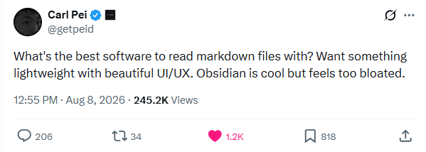 Carl Pei Tweet: What's the best software to read markdown files with? Want something lightweight with beautiful UI/UX. Obsidian is cool but feels too bloated.